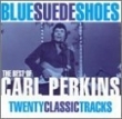 Blue Suede Shoes: Best of Carl Perkins
