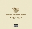 Paintin' The Town Brown: Ween Live '90-'98