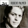 20th Century Masters - The Millennium Collection: The Best of Robert Palmer