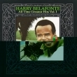 "Harry Belafonte - All Time Greatest Hits, Vol. 1"