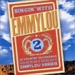 Singin' With Emmylou, Vol. 2