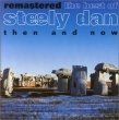 Then & Now: The Best of Steely Dan Remastered
