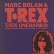 T. Rex Unchained: Unreleased Recordings, Vol. 1: 1972, Pt. 1