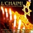L'Chaim-Music of the Jewish People (OLSON/BARTON BROTHERS/ELMAN/PICON/PEERCE)