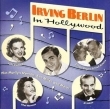 Irving Berlin In Hollywood (Film Score Anthology)