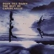 Dusk Till Dawn: The Best of Capercallie