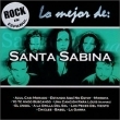 Rock en Espanol: Lo Mejor de Santa Sabina