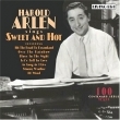 Harold Arlen Sings Sweet and Hot