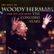 Best of Woody Herman & His Big Band: The Concord Years