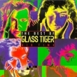 Best of Glass Tiger