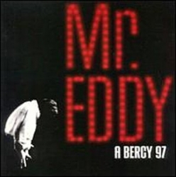Mr. Eddy a Bercy 97