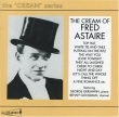 The Cream of Fred Astaire