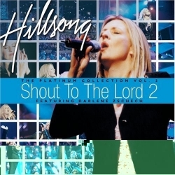 Shout to the Lord: Platinum, Vol. 2